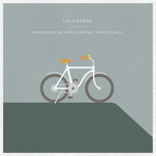 Lullatone / Soundtracks for Everyday Adventures ララトーン